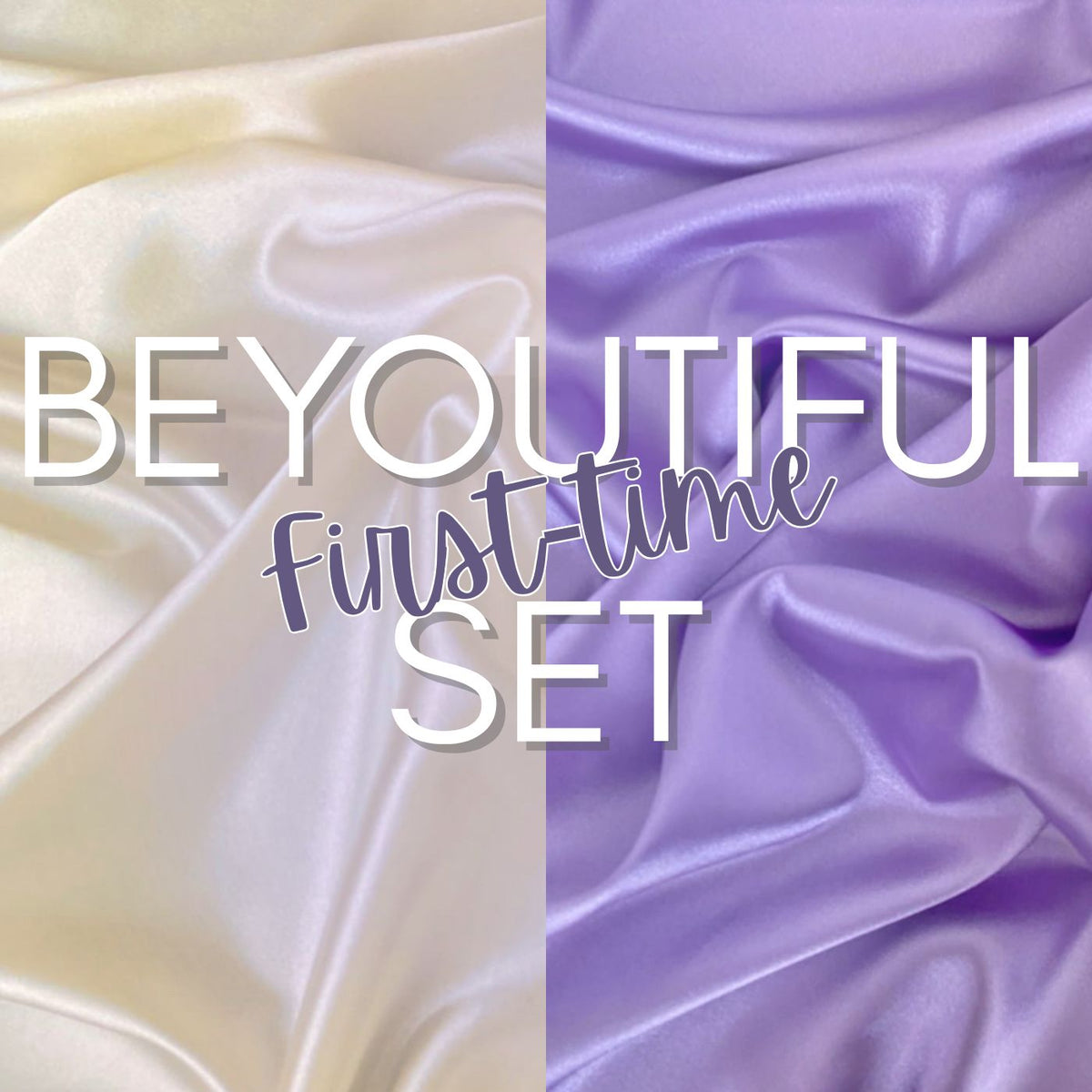 BeYOUtiful Set— First-Time Set